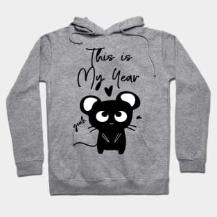 This is my year Hoodie